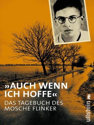cover image of "Auch wenn ich hoffe"--Das Tagebuch von Mosche Flinker